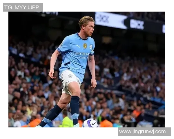 五年间数据全面升级 德布劳内成就巅峰之路